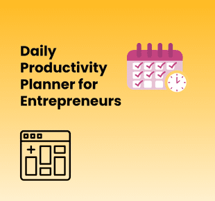 Daily Productivity Planner for Entrepreneurs