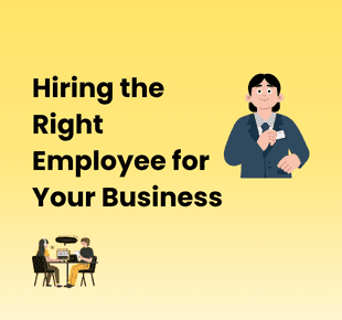 How to Hire the Right Employee for Your Business