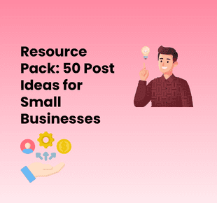Resource Pack: 50 Post Ideas for Small Businesses