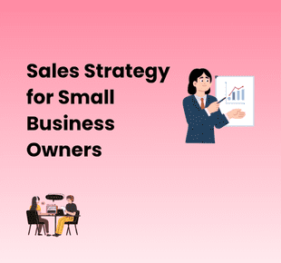 Sales Strategy Guide for Small Business Owners