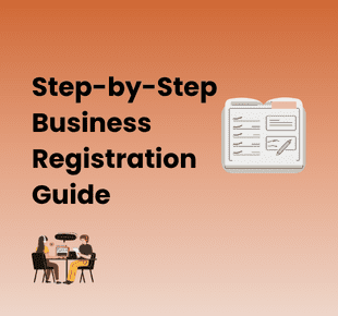 Step-by-Step Business Registration Guide